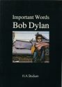 Important Words Bob Dylan