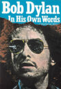 Bob Dylan In His Own Words – Miles (Paperback)