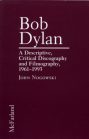 Bob Dylan A Descriptive Critical Discography and Filmography